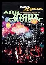 DEEN PREMIUM LIVE AOR NIGHT CRUISIN' (DVD) (通常盤) (特典なし) Amazon.co.jp: DEEN PREMIUM LIVE AOR NIGHT CRUISIN' (DVD